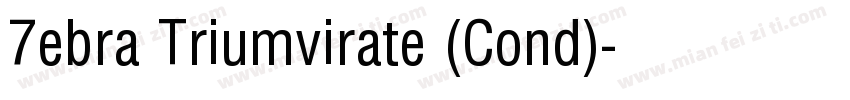 7ebra Triumvirate (Cond)字体转换